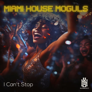 Miami House Moguls- Can't Stop (Mod) (CD)