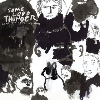 Clap Your Hands Say Yeah- Some Loud Thunder (10th Anniversary Edition) (CD)