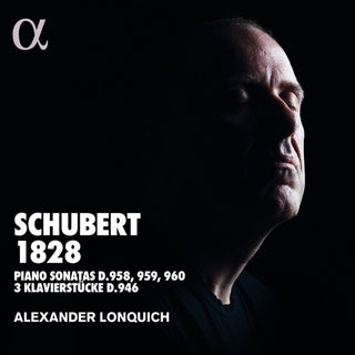 Schubert / Lonquich- Schubert 1828