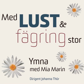 Ymna- Med Lust Och Fagring Stor