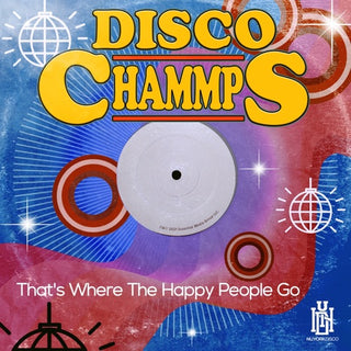 Disco Chammps- That's Where The Happy People Go (Mod)