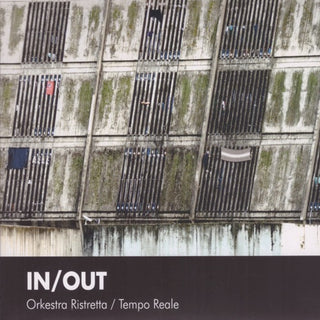 Orkestra Ristretta / Tempo Reale- In / Out (Ita)