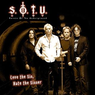 Saints Of The Underground- Love The Sin, Hate The Sinner (CD)