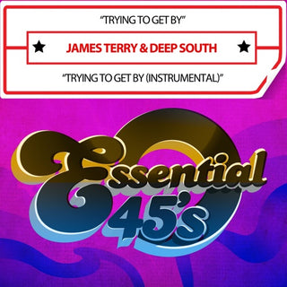 James Terry  & Deep South- Trying To Get By (Digital 45) (Mod)