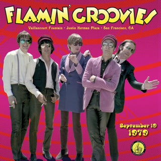 Flamin' Groovies- Live From The Vaillancourt Fountains: 9/19/79