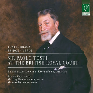 Kotlinski & Zhu & Kulakowski & Balderi- Sir Paolo Tosti at the British Royal Court (CD) (PREORDER)