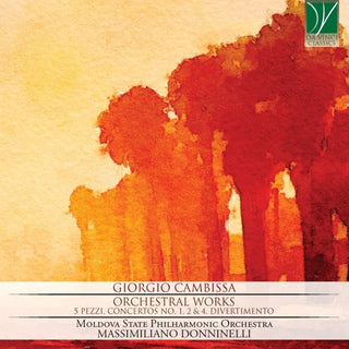 Cambissa / Donninelli / Moldova State Philharmonic- Cambissa: Orchestral Works