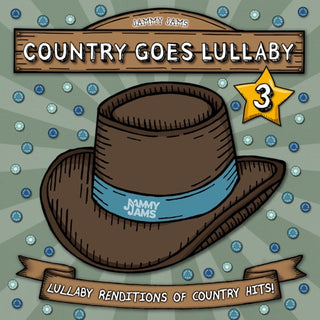 Jammy Jams- Country Goes Lullaby 3: Lullaby Renditions (CD)