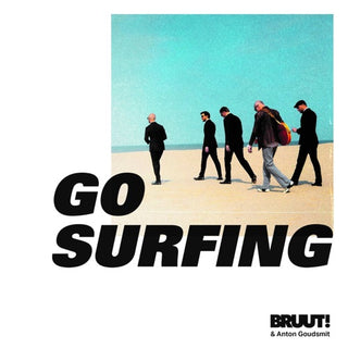 Bruut! & Anton Goudsmit- Go Surfing