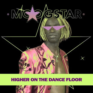 MoogStar- Higher On The Dance Floor (Mod)
