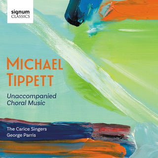 Carice Singers- Tippett: Unaccompanied Choral Music (CD)
