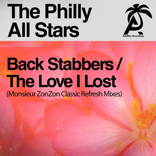 The Philly All Stars- Back Stabbers / The Love I Lost (Monsieur ZonZon Classic Refresh Mixes