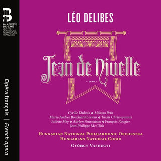 Hungarian National Philharmonic Orchestra- Leo Delibes: Jean De Nivelle (CD) (PREORDER)