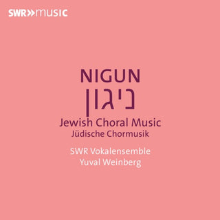 SWR Vokalensemble- Nigun - Jewish Choral Music