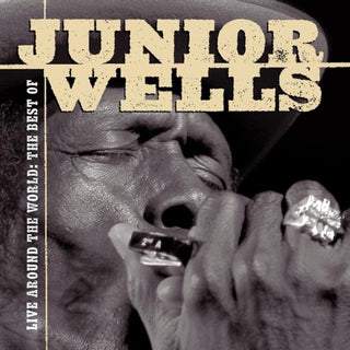 Junior Wells- Live Around The World- The Best Of