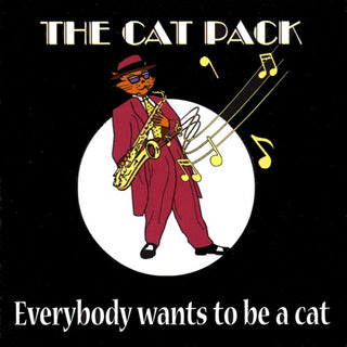 Cat Pack- Everybody Wants To Be A Cat (CD)