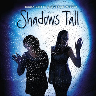 Jeana Leslie  / Miller,Siobhan- Shadows Tall