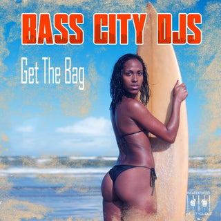 Bass City DJs- Get The Bag