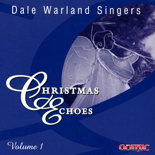 Dale Warland Singers- Vol. 1-Christmas Echoes (CD)