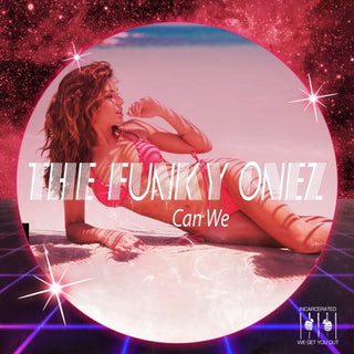 Funky Onez- Can We