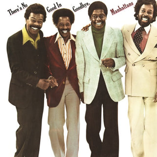 Manhattans- THERE'S NO GOOD IN GOODBYE (CD)