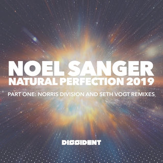Noel Sanger- Natural Perfection (2019 Remixes Part 1)