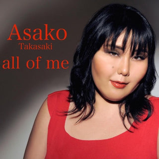 Asako Takasaki- All Of Me