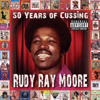 Rudy Moore Ray- 50 Years Of Cussing (CD)