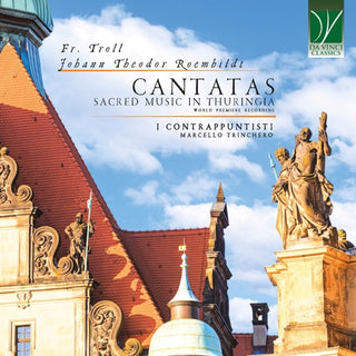 Various Artists- Troll, Roemhildt: Cantatas, Sacred Music in Thuringia (CD) (PREORDER)