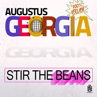 Augustus Georgia- Stir The Beans (Mod)