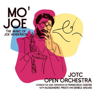 Jotc Open Orchestra- Mo Joe: The Music Of Joe Henderson