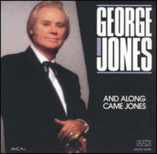 the album cover for George Jones - And Along Came Jones