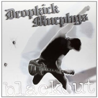 Dropkick Murphys- Blackout