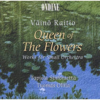 the album cover for Tuomas Ollila - Queen of the Flowers / Works for Small Orchestra