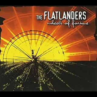 the album cover for The Flatlanders - Wheels of Fortune