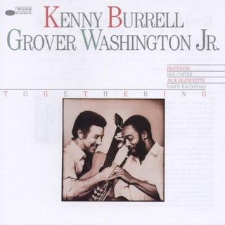 Kenny Burrell And Grover Washington Jr- Togethering