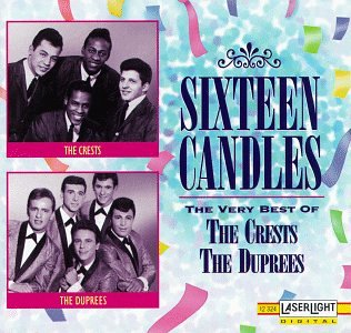 The Crests/The Duprees- Sixteen Candles: The Very Best Of The Crests & The Duprees