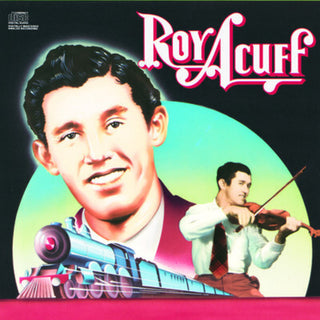 the album cover for Roy Acuff - Columbia Historic Edition