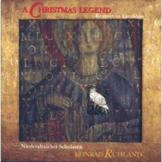 Konrad Ruhland / Niederaltaicher Scholaren- A Christmas Legend: Resonet In Laudibus