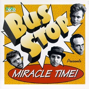 Bus Stop- Miracle Time