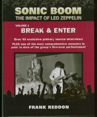 Frank Reddon- Sonic Boom: The Impact Of Led Zeppelin Vol 1: Break & Enter (HC)