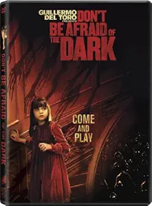 Don't Be Afraid Of The Dark