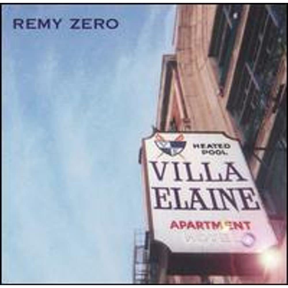 Remy Zero- Villa Elaine