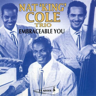 Nat King Cole Trio- Embraceable You