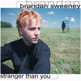 Brandan Sweeney- Stranger Than You