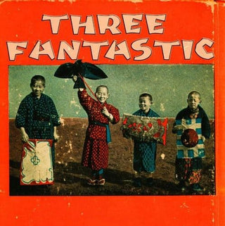 Three Fantastic- Three Fantastic