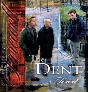 The Dent- Farewell