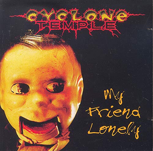 Cyclone Temple- My Friend Lonely