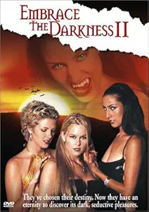 Embrace The Darkness II