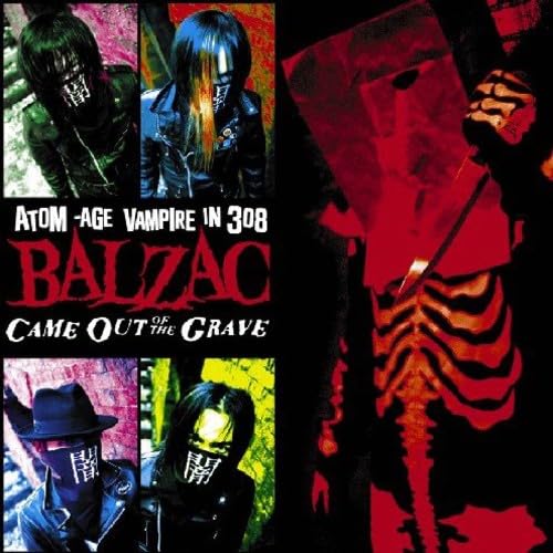 Balzac- Came Out Of The Grave